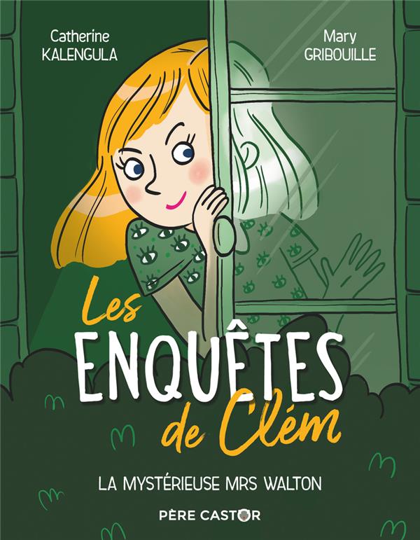 Les enquetes de clem - t01 - la mysterieuse mrs walton
