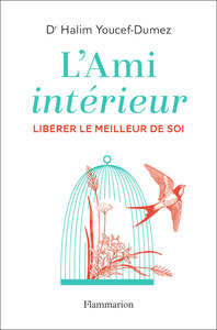 L'AMI INTERIEUR - "LIBERER LE MEILLEUR DE SOI"