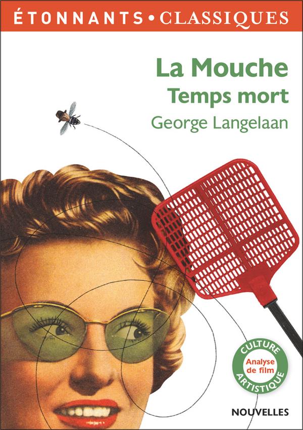 La mouche - temps mort