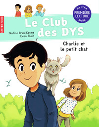 LE CLUB DES DYS - T05 - CHARLIE ET LE PETIT CHAT - VOL05