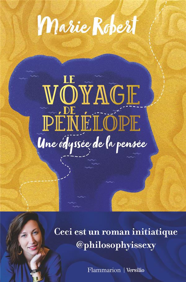 Le voyage de penelope - une odyssee de la pensee