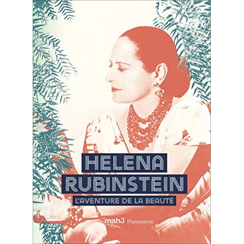 Helena rubinstein - l'aventure de la beaute - illustrations, couleur