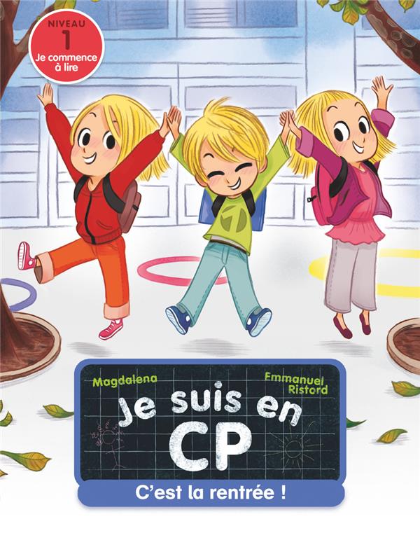 Je suis en cp - t01 - c'est la rentree ! - niveau 1