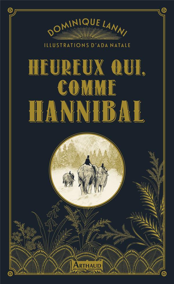 Heureux qui, comme hannibal