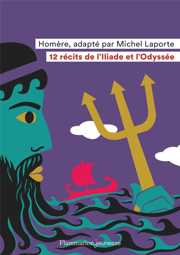 12 recits de l'iliade et de l'odyssee (ne)