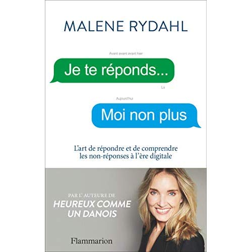 Je te reponds... moi non plus - l'art de repondre et de comprendre les non-reponses a l'ere digitale
