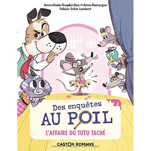Des enquetes au poil - l'affaire du tutu tache