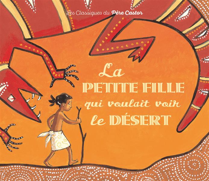 La petite fille qui voulait voir le desert