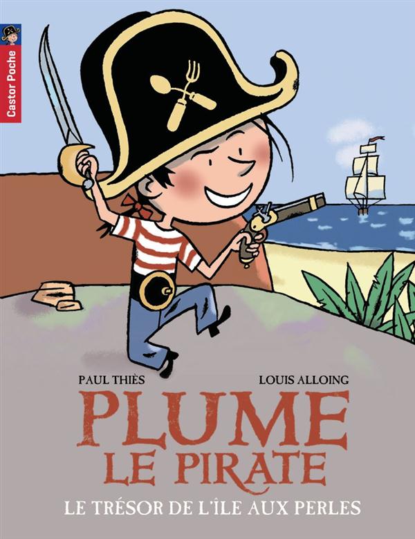 Plume le pirate - t02 - le tresor de l'ile aux perles - plume le pirate
