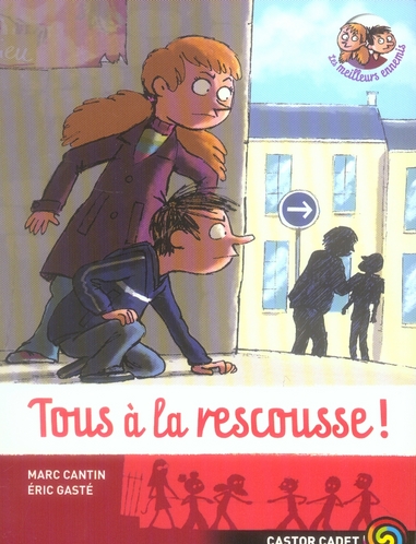 Les meilleurs ennemis - t04 - tous a la rescousse! - les meilleurs ennemis