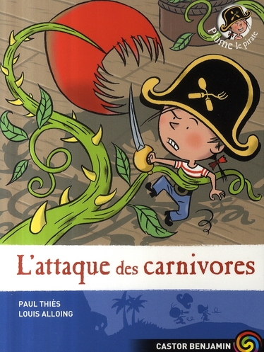 Plume le pirate - t05 - l'attaque des carnivores