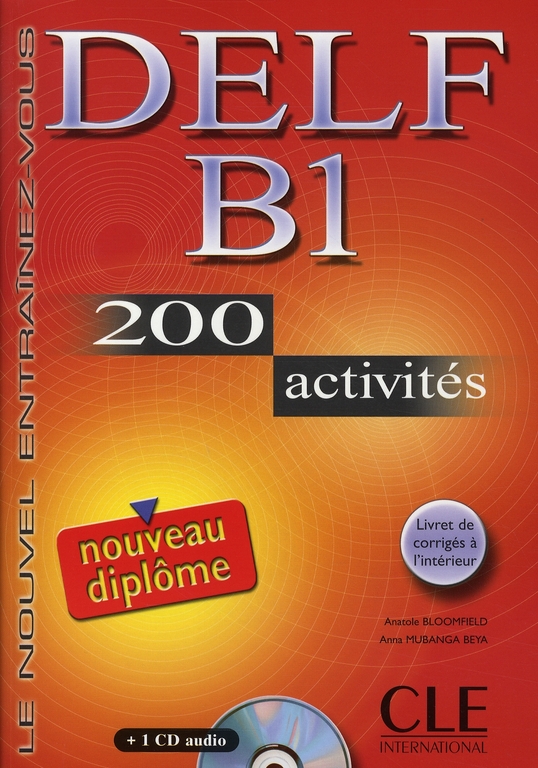 Nouveau delf b1 + cd audio - 200 activites - + livret de corriges
