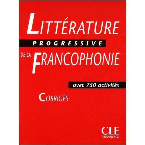 Corriges litterature progressive de la francophonie
