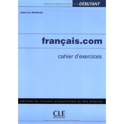 Methode francais.com cahier d exercices debutant
