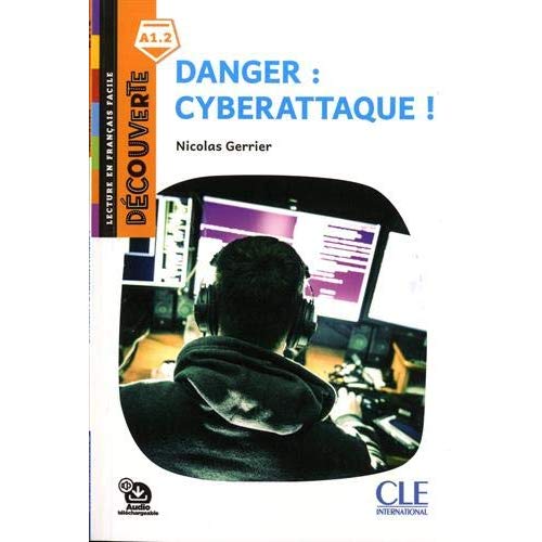 Decouverte - niveau 1 danger : cyberattaque !