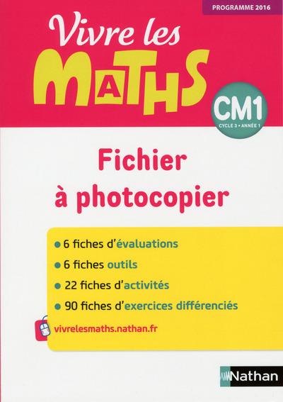 Vivre les maths - fichier a photocopier cm1 - 2017