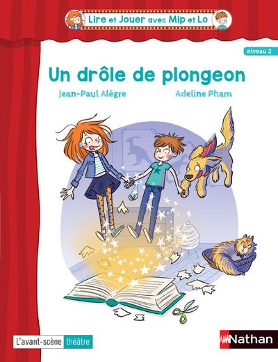 Lire et jouer avec mip et lo - piece 3 cycle 3 - un drole de plongeon