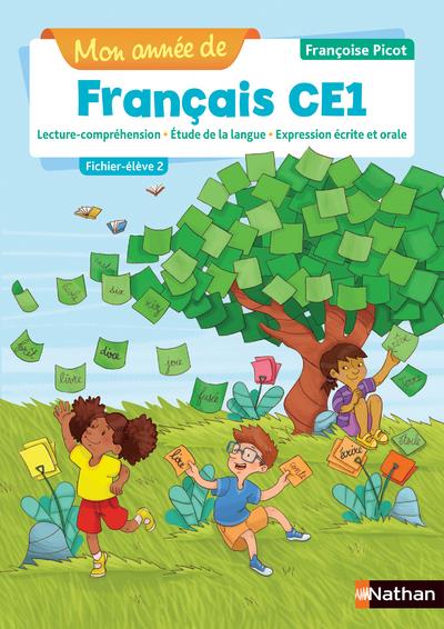 Mon annee de francais - fichier eleve 2 ce1 - nouvelle edition 2019