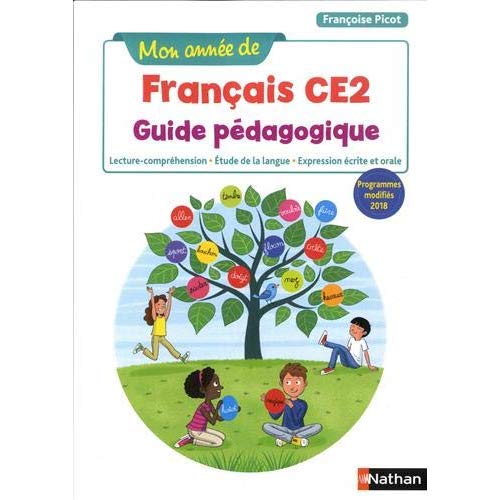 Mon annee de francais - guide pedagogique - ce2 - 2019