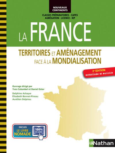 LA FRANCE - TERRITOIRES ET AMENAGEMENT FACE A LA MONDIALISATION NOUVEAUX CONTINENTS