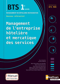 MANAGEMENT DE L'ENTREPRISE HOTELIERE ET MERCATIQUE DES SERVICES BTS1 (BTS MHR) - LIVRE+LICENCE ELEVE