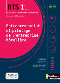 ENTREPRENEURIAT ET PILOTAGE DE L'ENTREPRISE HOTELIERE - BTS1 (BTS MHR) - LIVRE + LICENCE ELEVE