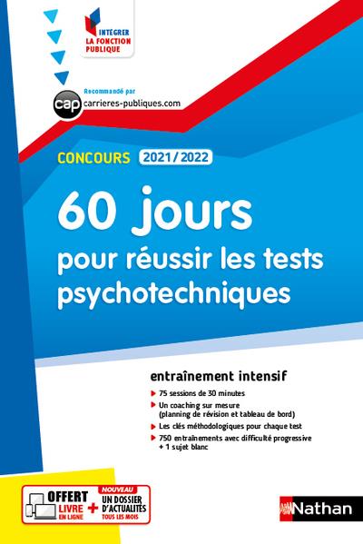 60 JOURS POUR REUSSIR LES TESTS PSYCHOTECHNIQUES - CONCOURS 2021/2022 - N 56 (IFP)