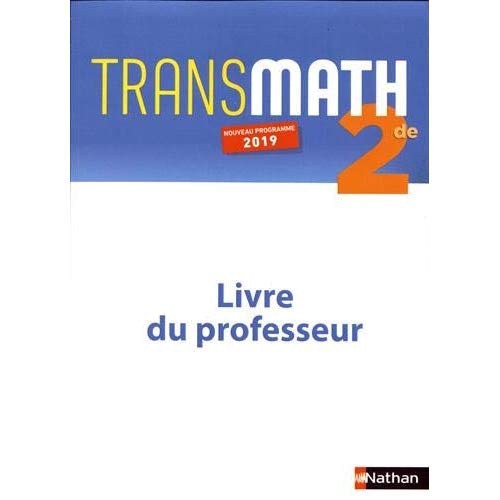 TRANSMATH 2DE - LIVRE PROFESSEUR - 2019