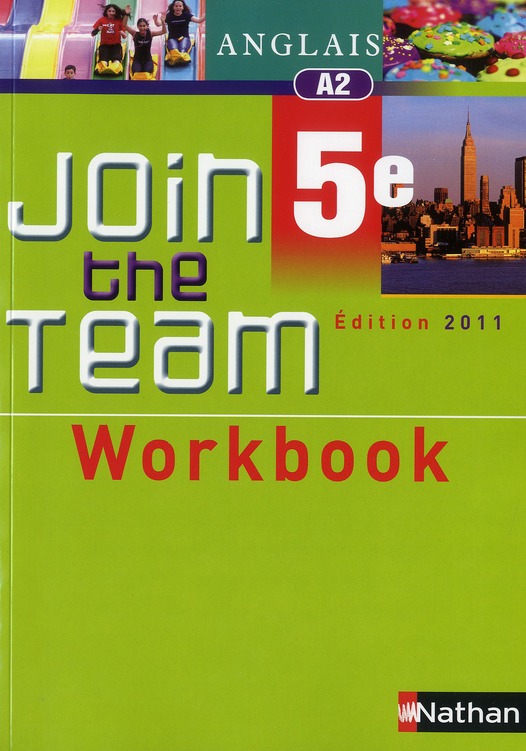 JOIN THE TEAM 5E WORKBOOK 2011