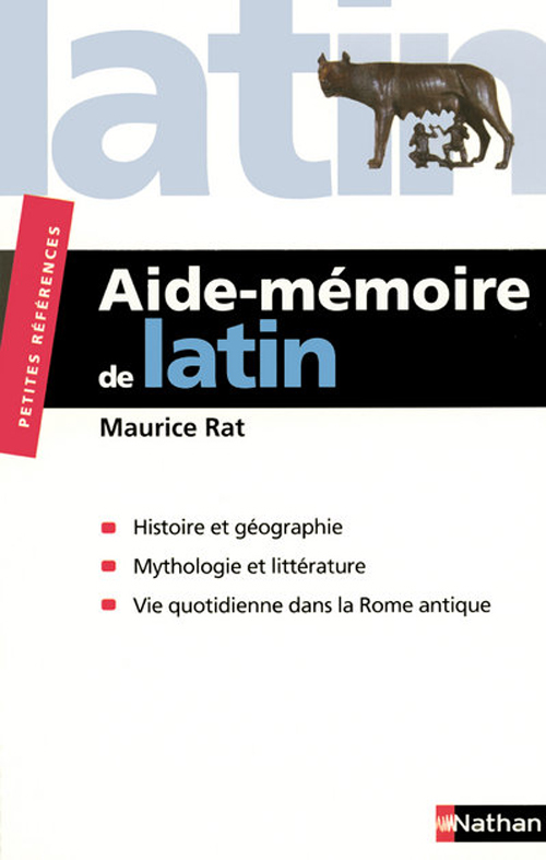 RAT AIDE MEMOIRE DE LATIN - PETITES REFERENCES