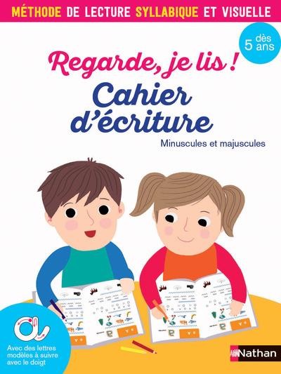 Cahier d'ecriture - regarde je lis !