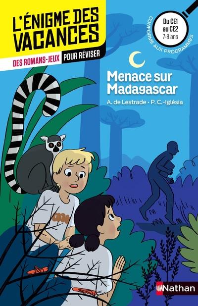 L'enigme des vacances du ce1 au ce2 - menace sur madagascar
