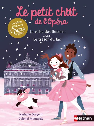 Le petit chat de l'opera : la valse des flocons suivi de le tresor du lac