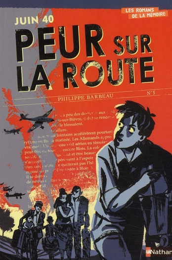 Juin 1940 - peur sur la route