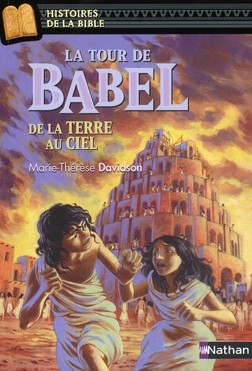 LA TOUR DE BABEL, DE LA TERRE AU CIEL - VOL06