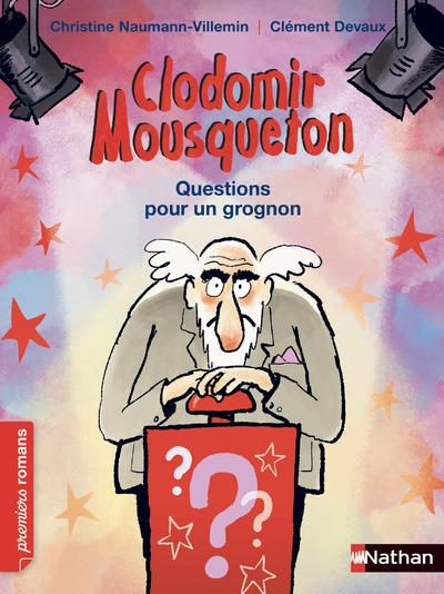 Clodomir mousqueton - questions pour un grognon