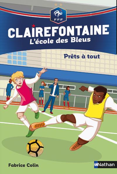 L'ecole des bleus - tome 5 prets a tout ? - clairefontaine fff - volume 05