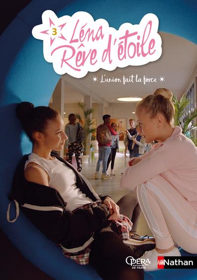 Lena, reve d'etoile - tome 3 l'union fait la force - vol03