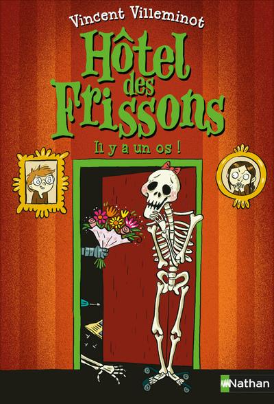 Hotel des frissons - tome 5 il y a un os ! - vol05