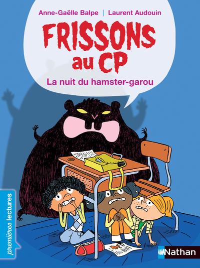 Frissons au cp - la nuit du hamster-garou