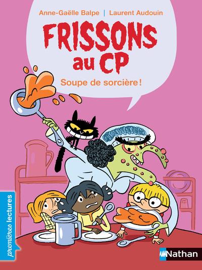 Frissons au cp : soupe de sorciere