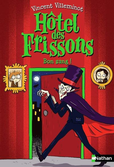 L'hotel des frissons - tome 8 bon sang ! - vol08