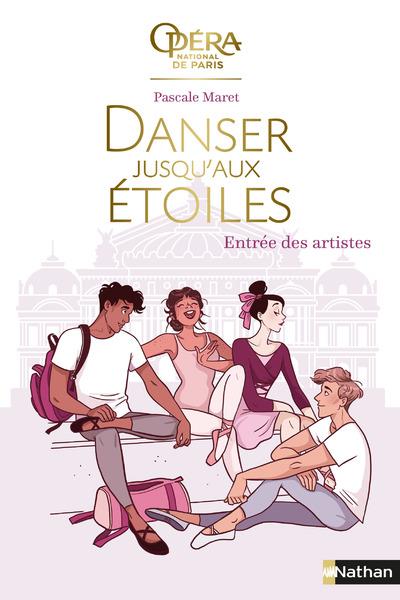 DANSER JUSQU'AUX ETOILES - TOME 1 ENTREE DES ARTISTES