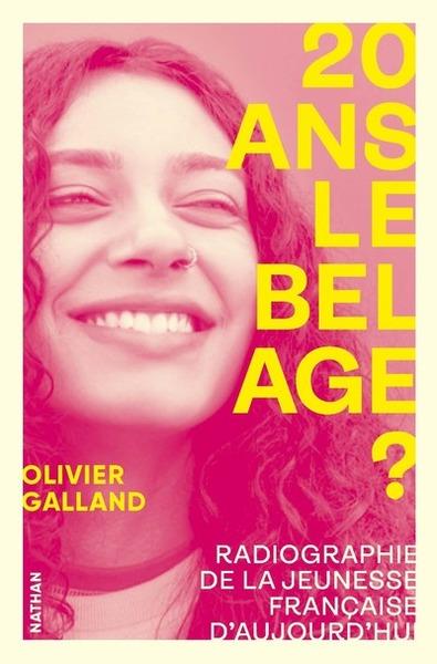 20 ANS, LE BEL AGE ? - RADIOGRAPHIE DE LA JEUNESSE FRANCAISE D'AUJOURD'HUI