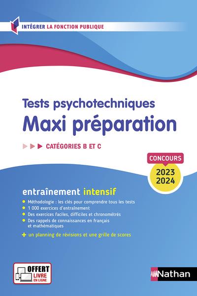 TESTS PSYCHOTECHNIQUES - MAXI PREPARATION. CATEGORIES B ET C - 2023-2024 - N  55