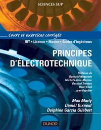 PRINCIPES D'ELECTROTECHNIQUE - COURS ET EXERCICES CORRIGES
