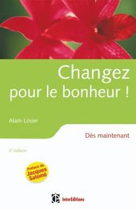 CHANGEZ POUR LE BONHEUR ! - 2EME EDITION - DES MAINTENANT