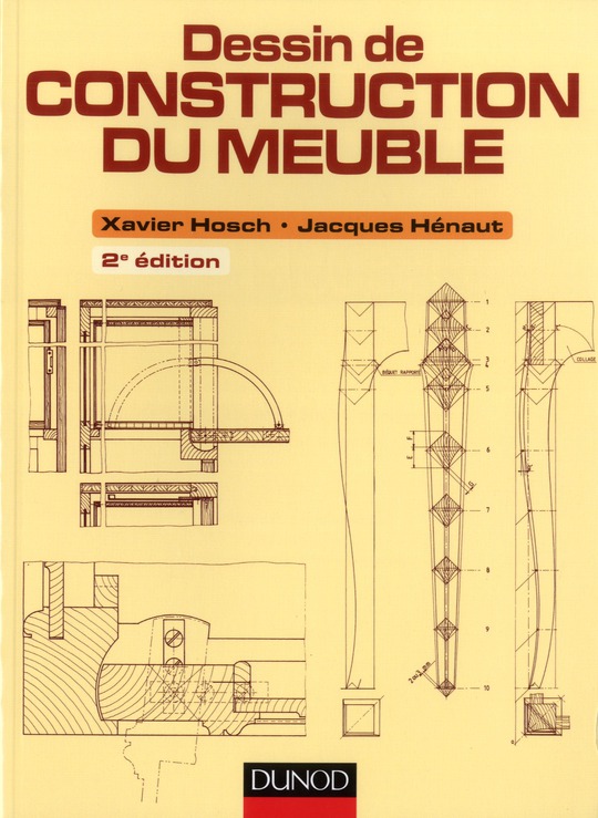 Dessin de construction du meuble - 2e ed.