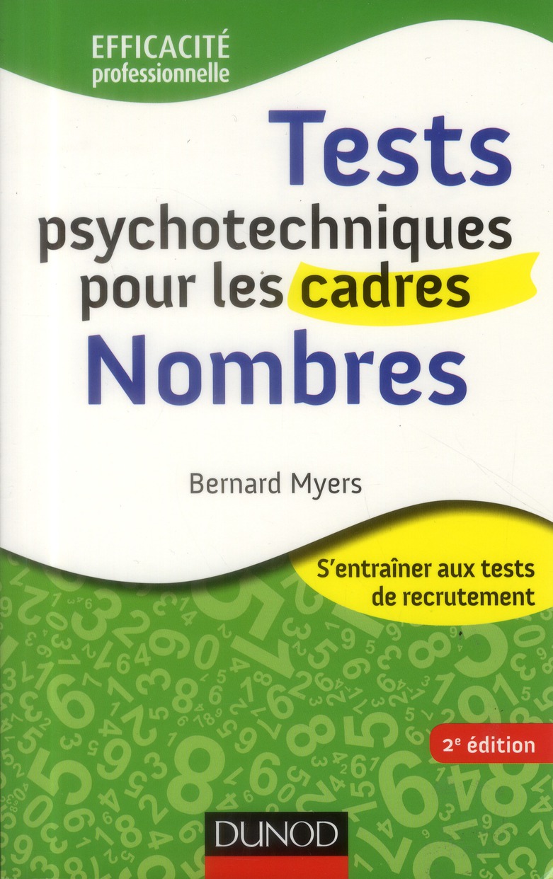 TESTS PSYCHOTECHNIQUES POUR LES CADRES - 2E ED. - NOMBRES