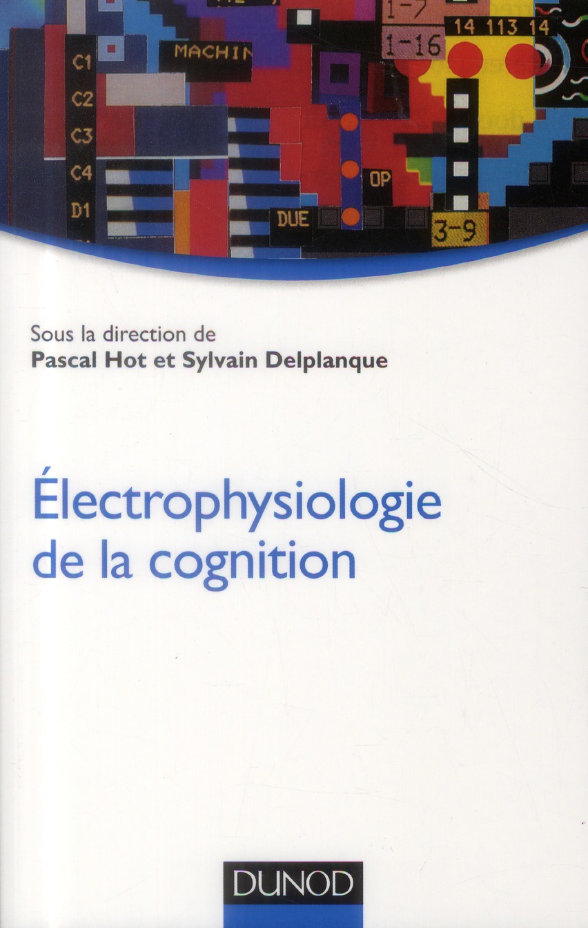 ELECTROPHYSIOLOGIE DE LA COGNITION